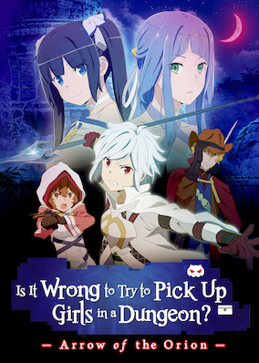 DanMachi: Is It Wrong to Try to Pick Up Girls in a Dungeon? - Arrow of the Orion